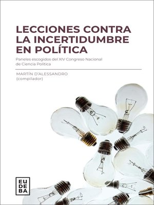 cover image of Lecciones contra la incertidumbre en política